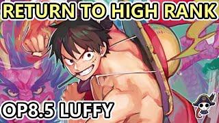 (OP8.5) Purple Luffy Returning Back To High Rank