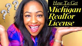 How to get your Michigan Realestate/Realtor License