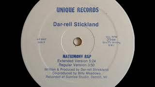 Dar-rell Strickland - Matrimony Rap (Extended Version) (1990)