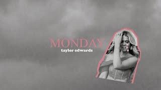 Taylor Edwards - Monday (Official Audio)