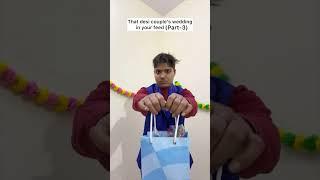 Desi couple’s wedding (combined) #desi #wedding #couple #comedy #funny #memes #comedyshorts #fy