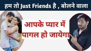 Just Friends Hai Bolne Vala Apke Pyaar Me Pagal Ho Jayega | Love Tips @jogalraja