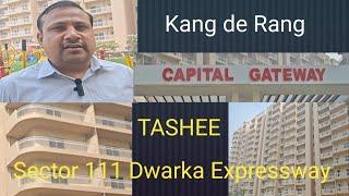 TASHEE Capital Gateway, Sector 111 Gurugram , Dwarka Expressway तैयार है सपनों का घर #Property