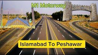 Islamabad To Peshawar By Car | 4K | Fuel Consumption Time | M1 Motorway