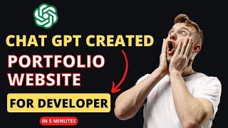 ChatGPT created a Portfolio Website for Developer in 5 Minutes