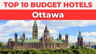 Best Budget Hotels in Ottawa