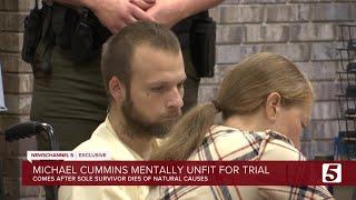 Michael Cummins mentally unfit for trial