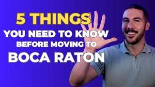 5 Things You Need to Know Before Moving to Boca Raton, FL