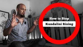 How to Stop a Kundalini Awakening   Techniques to Halt a Kundalini Awakening