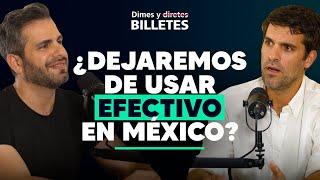 CEO de Mercado Pago: El Futuro del Dinero en México | Dimes y Billetes #330