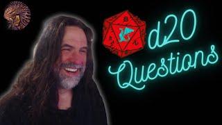 Fil Kearney artfully answers D20 Questions