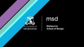 Learn about the Melbourne School of Design experience