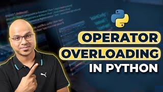 #59 Python Tutorial for Beginners | Operator Overloading | Polymorphism