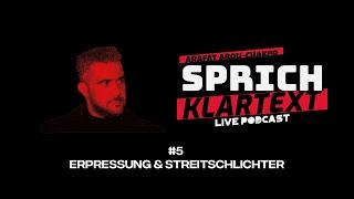 Arafat Abou-Chaker | SprichKLARTEXT #5 - Erpressung & Streitschlichter