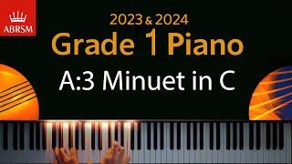 ABRSM 2023 & 2024 - Grade 1 Piano exam - A:3 Minuet in C ~ Alexander Reinagle