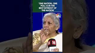 FM Nirmala Sitharaman On "One Nation One Election" | N18S | CNBC TV18