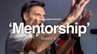 'Is Mentorship Important?' (Should I Have A Mentor?) | Handlebar Podcast | Season 6 Ep.4