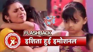 Yeh Hai Mohabbatein Flashback: Ishita Gets Emotional | SBB Xtra