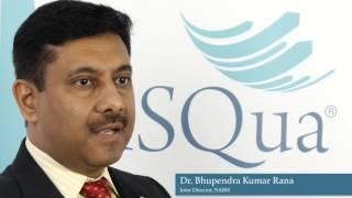 Benefits of ISQua's International Accreditation Programme (IAP) by Dr BK Rana, NABH, India