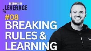 Breaking Rules and Learning Leverage