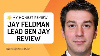 Jay Feldman Lead Gen Jay Review - AI Driven Emails?