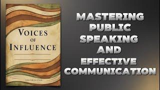 Voices of Influence: Mastering Public Speaking and Effective Communication (Audiobook)