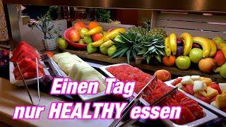 162 Einen Tag nur HEALTHY essen im Urlaub