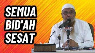 Semua Bid'ah Sesat, Tidak Ada Bid'ah Hasanah | Ustadz Abdul Hakim Amir Abdat