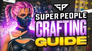 ULTIMATE Crafting Guide for Super People!