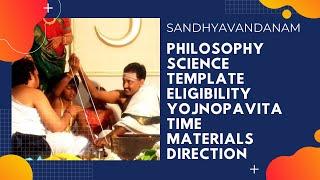 Sandhyavandanam [Benefits and Directions], a Scientific and Philosophical Explanation