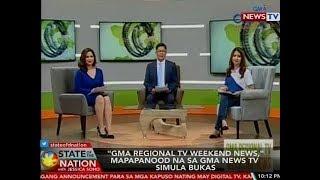 SONA: 'GMA Regional TV Weekend News,' mapapanood na sa GMA News TV simula bukas