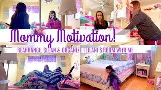 REARRANGE, CLEAN & ORGANIZE LEILANI'S ROOM WITH ME | MOMMY MOTIVATION | SPARKLEONFOREVER