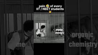 #pain #chemistry #iitjee #jeechemistry #neetchemistry #neetmotivation #jeemotivation #science #funny