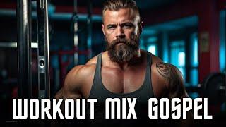 MIX WORKOUT GOSPEL ( HIP HOP GOSPEL ) TRAP GOSPEL , GYM MUSIC GOSPEL , WORKOUT GOSPEL