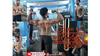 Time to Everyday  workouts  Motivation 2020     #fitness #gymaddiction #gymlovers