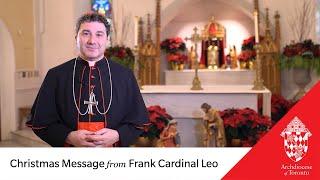 Christmas Message from His Eminence Frank Cardinal Leo