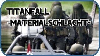 Ballern ala m0erser! - Titanfall (Materialschlacht) - Prestige Lvl 3 - Multi-Letsplay/Gameplay