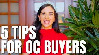 5 TIPS FOR ORANGE COUNTY HOME BUYERS in 2022