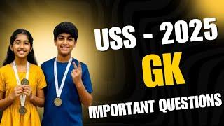 USS EXAM - 2025 | USS General Knowledge | പൊതുവിജ്ഞാനം | Important Questions | USS GK - 2025