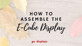 E-Cube Display Stands - How to Assemble