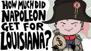 How Much Did Napoleon Get for Louisiana?