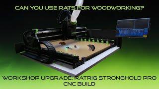 Can you use rats for woodworking? - Workshop upgrade: RatRig Stronghold PRO CNC build