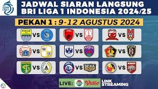 Jadwal Liga 1 Pekan ke 1 Live Indosiar vidio - TIM BRI Liga 1 2024/2025 Terbaru Hari ini