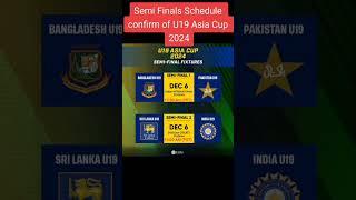 Semi Finals Schedule confirm of U19 Asia Cup 2024,#asiacup2024,#cricket,#shorts,#viralshorts