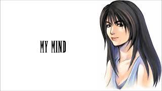 Final Fantasy VIII Music   Rinoa's Theme   My Mind