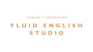 Intro to The Fluid English Studio