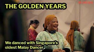 We Danced With Singapore's Oldest Malay Dancer | The Golden Years Ep5