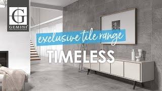 Timeless: GEMINI Exclusive Tile Range