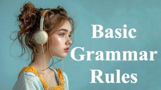 Basic Grammar Rules: How Can You Improve Your English Sentence Structure? - Podcast Learning English