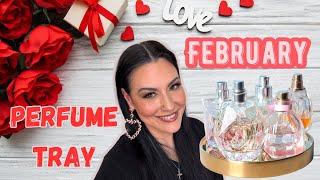 February Perfume Tray 2025 | Time to finish some perfumes for good!